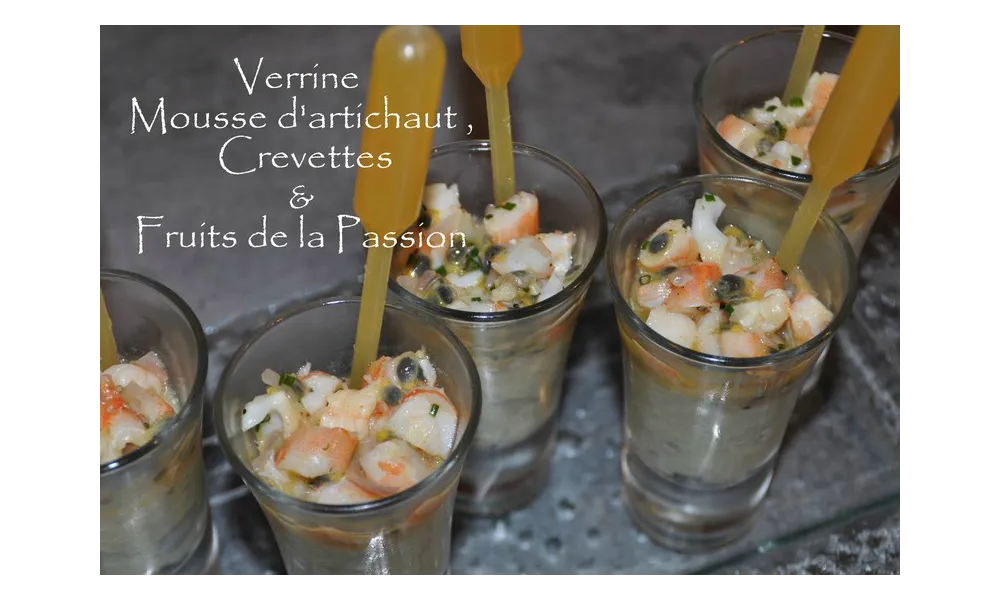 Verrine Mousse d'artichaut, Crevettes et Fruit de la Passion