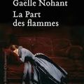 La part des flammes de Gaëlle Nohant Voilà un