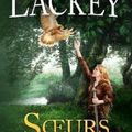 Cycle des Hérauts de Valdemar, Les Serments et l'honneur, tome 1 : Soeurs de sang de Mercedes Lackey