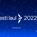 ESTONIE 2022 : EESTI LAUL - Résultats de la seconde demi-finale !