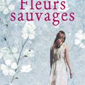 Pêle-mêle 📚🌞🏝️ : Fleurs sauvages - Les Secrets de Thornwood House - Le Manoir de Tyneford