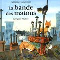 La bande des matous, de Catherine Metzmeyer, chez Mijade *