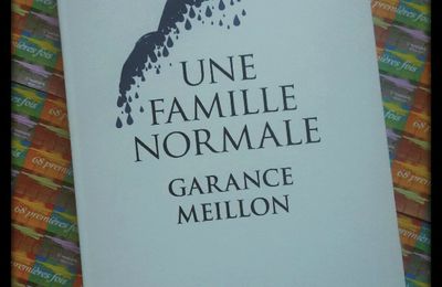 « Une famille normale » de Garance Meillon