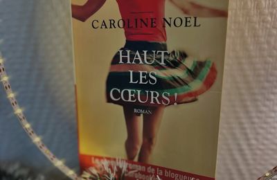 J’ai lu : Hauts les coeurs de Caroline Noël