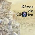 "Rêves de gloire" de Roland C. Wagner