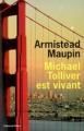 Michael Tolliver est vivant d'Armistead Maupin