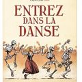 ~ Entrez dans la danse, Richard Guérineau (d'après Jean Teulé)