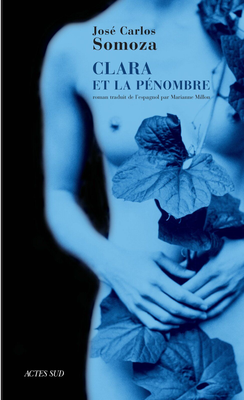 Clara et la pénombre - de José Carlos Somoza