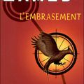 Hunger Games, tome 2 : L'embrasement