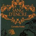FUNKE, Cornelia : la trilogie du monde d'encre, tome 2 : Sang d'Encre