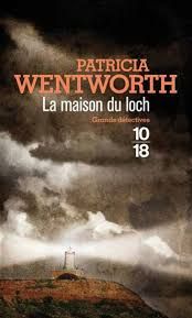 La maison du Loch de Patricia Wentworth