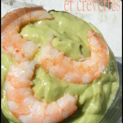 Mousse d'avocats et ses petites crevettes roses