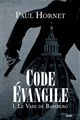 "Code Evangile" de Jean-Pierre Maurel (alias Paul Hornet)