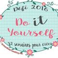 Le défi 2016 Do It Yourself: semaine 16