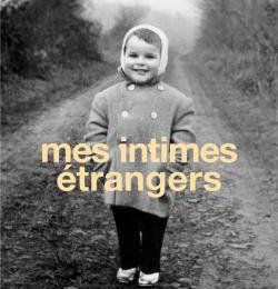 mes intimes étrangers