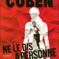 NE LE DIS A PERSONNE, d'Harlan Coben.