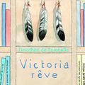 Victoria rêve - Timothée de Fombelle