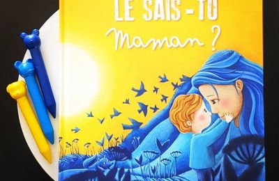 Le sais-tu maman ?