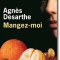 Mangez-moi -=- Agnès Desarthe