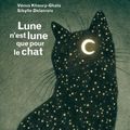 Lune n'est lune que pour le chat, de Vénus Khoury-Gata et Sibylle Delacroix, dans la collection Poés'histoires