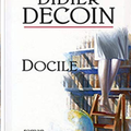 Didier Decoin Docile