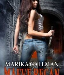 Maeve Regan tome 1 de Marika Gallman