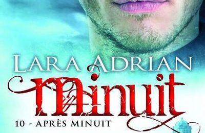 "Minuit : Après minuit" Tome 10 de Lara Adrian