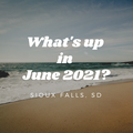 What's up in June 2021 ?