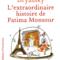 L'extraordinaire histoire de Fatima Monsour - Joanne et Gerry Dryansky