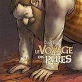 Le Voyage des Pères 3. Soimon avec le dessinateur bd /David Ratte