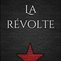 La révolte, de Charlotte Blanchard