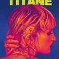 SAMEDI 18 SEPTEMBRE à 21h TITANE film fantastique de Julia Ducournau Palme d’or à Cannes. 