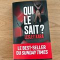 J'ai lu Qui le sait ? de Lesley Kara (Editions les Escales)