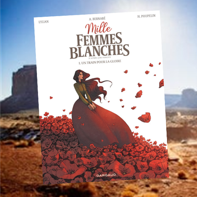 Mille femmes blanches, par Lylian et Anaïs Bernabe