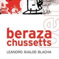 Berazachussetts ---- Leandro Avalos Blacha