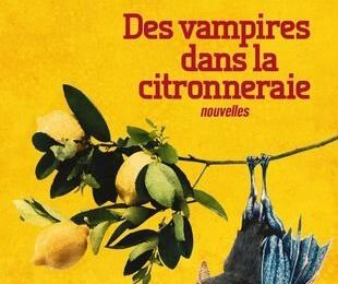 Des vampires dans la citronneraie