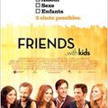 "Friends with kids"