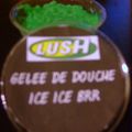 Swap Lush : Gelée de Douche Ice Ice Brr