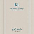 Construire l’enfer. Nikolaus Wachsmann "KL. Une histoire des camps de concentration nazis"