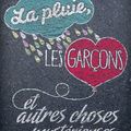 La pluie, les garçons et autres choses mystérieuses