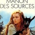 L'Eau des collines, tome 2 : Manon des Sources - Marcel Pagnol