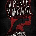 126 année 3/ Sylvain Johnson et " La perle scandinave"