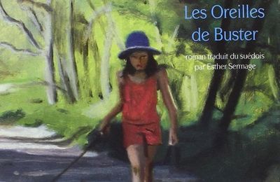 Les oreilles de Buster - Maria Ernestam - Actes Sud Babel