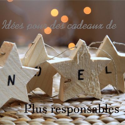 CADEAUX DE NOËL PLUS RESPONSABLES