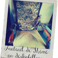 Fauteuil de Mémé deviendra beau ...