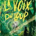 La vOix du lOup