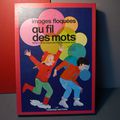 "Au fil des mots", une boîte d'images floquées qui accompagne cette célèbre méthode de lecture !