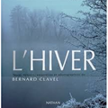 Bernard Clavel L'Hiver