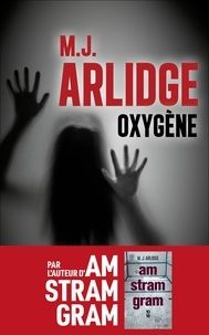 Oxygène - m.j. arlidge