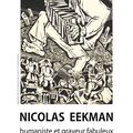 Nicolas Eekman, humaniste et graveur fabuleux